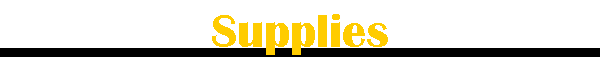 Supplies